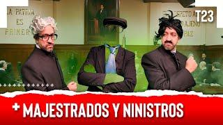 MAJESTRADOS Y NINISTROS - EL PULSO DE LA REPÚBLICA