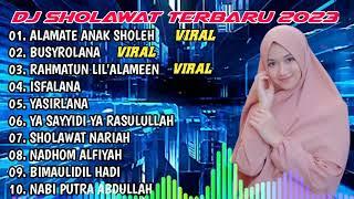 DJ SHOLAWAT TERBARU 2023 - ALAMATE ANAK SHOLEH BUSYROLANA X RAHMATUN LIL'ALAMEEN