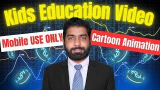 Create 3D Learning Cartoon Animations for Kids on Mobile | Easy Step