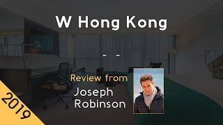 W Hong Kong 5⭐  Review 2019