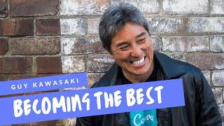 GUY KAWASAKI: Becoming The Best - Extraordinary Podcast