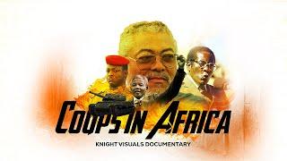 "Unraveling African History : Examining The Complex Realities of Coups". PART 1