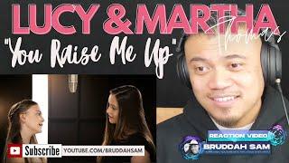 YOU RAISE ME UP with LUCY and MARTHA THOMAS | Bruddah Sam's REACTION vids