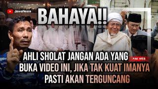 Ahli Sholat Jelas Teriak Sesat Jika Dngr Wejangn Ini,Detik-Detik Pak Web Wedar Ilmu Syekh Siti Jenar