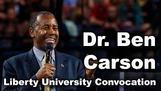 Dr. Ben Carson - Liberty University Convocation