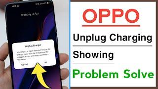 OPPO Unplug Charger Showing Problem Solve