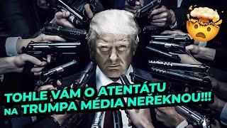 Tohle vám média o ATENTÁTU NA TRUMPA neřeknou! Já to říkal!