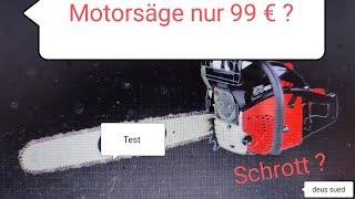 Motorsäge für 99 € im Test Scheppach PSB 530S  brauchbar oder Schrott , erste Erfahrung , auspacken