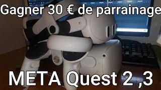 Comment gagner 30 € de parrainage sur votre META Quest 2 ou 3 ?