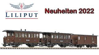  Liliput Neuheiten 2022 | Modellbahn Spur H0 H0e und N