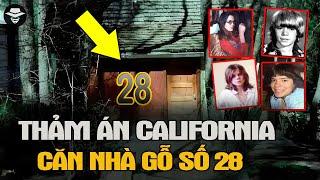 Bí ẩn Kinh Hoàng của bang California "Vụ Án Căn Nhà Gỗ Số 28" | Vụ Án Bí Ẩn