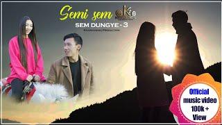 "Semi Sem" (Official music video) Monpa emotional  song#Sem Dungye 3