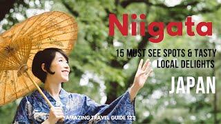 15 Must-See Spots in Niigata Japan, Including Tasty Local Eats