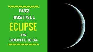 NS2 2.35 and Eclipse installation on Ubuntu 16.04