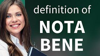 Nota bene • what is NOTA BENE definition