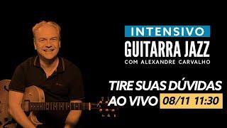 Tirando dúvidas sobre o INTENSIVO de Guitarra Jazz com Alexandre Carvalho