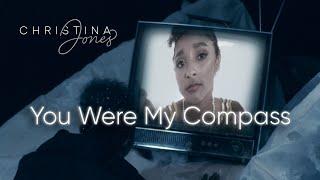 Christina Jones - You Were My Compass [Official Video]