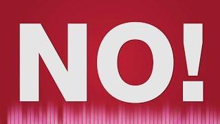 No SOUND EFFECT - Male Voice saying No SOUNDS