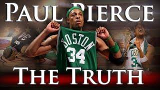 Paul Pierce - The Truth