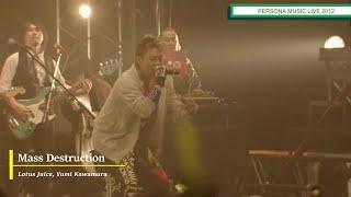 Mass Destruction - Persona Music Live 2012