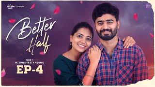 Better Half | Episode 4 | Telugu Webseries 2024 | South Indian Logic