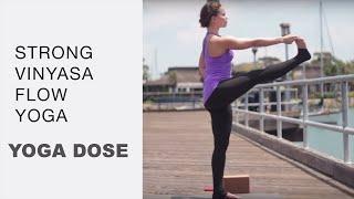 Strong & Smart Vinyasa | Yoga Dose