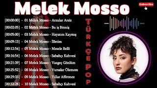 Melek Mosso 2024 Çalma Listesi  Türk Müziği Remix ️