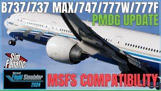  PMDG MSFS 2024 Compatibility Update  737/737 MAX/747/777 Updates + Exciting Future Plans!