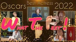 What The Feet! - 2022 Oscars Best Actress