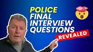 Make-or-Break the Police Final Interview: Actual Final Interview Question Revealed