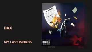 DAX - My Last Words (Audio) | All Def Music