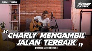 Charly Van Houten - Jalan Terbaik ( ST12 ) - (Official Acoustic Cover 57)