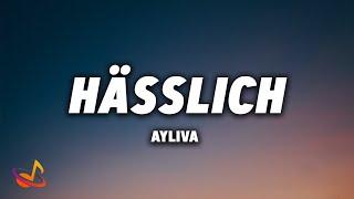 AYLIVA - HÄSSLICH [Lyrics]