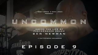 UNCOMMON: Episode 9 | Training with the GOAT