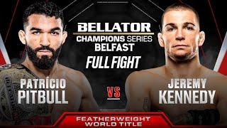 Patrício Pitbull vs Jeremy Kennedy (Featherweight World Title) | Bellator Belfast