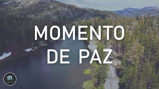 MOMENTO DE PAZ  -  MUSICA INSTRUMENTAL CRISTIANA **SIN ANUNCIOS INTERMEDIOS  -  PIANO PARA ORAR