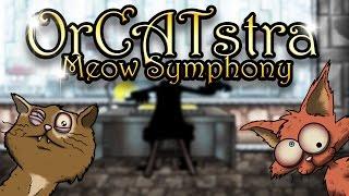 OrCATstra : Meow Symphony