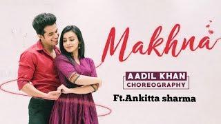 Makhna-Drive |Easy Sangeet Choreography | ft. Ankitta Sharma | Choreography Aadil  & Krutika