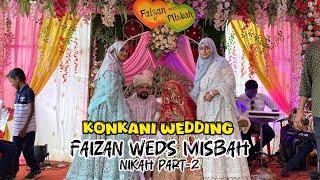 Misbah aur Faizan Ka nikah Part-2 | Nigundal Village | Kokani Shaadi | Kokani  Barat