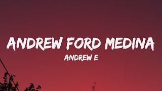 Andrew E - Andrew Ford Medina (Lyrics) "guess what, you know last night yo, it was the best"