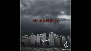 Psyco-M - Necrophilia