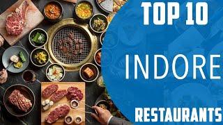 Top 10 Best Restaurants to Visit in Indore | India - English