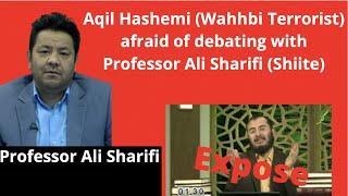 Aqil Hashemi (Wahhbi Terrorist) afraid of debating with Professor Ali Sharifi (Shiite)