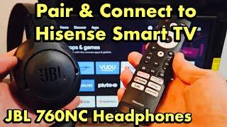 JBL Tune 760NC Headphones: How to Connect to Hisense Smart TV