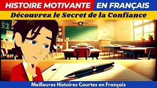 Les Histoires Motivantes - Le Pouvoir de la Confiance en Soi