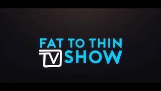 Fat to Thin Preview Clip for Fat Loss!