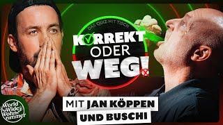 KORREKT oder WEG! (mit Jan Köppen & einem verwirrten Buschi)