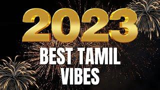 Top Tamil Hits Mashups 2023 | Best Tamil Songs Compilation