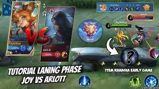 TUTORIAL LANING PHASE JOY VS ARLOTT!! + ITEM EARLY GAME RAHASIA !! FLYARTHUR - MOBILE LEGENDS