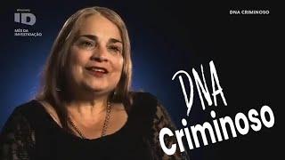 DNA CRIMINOSO - INVESTIGAÇÃO DISCOVERY